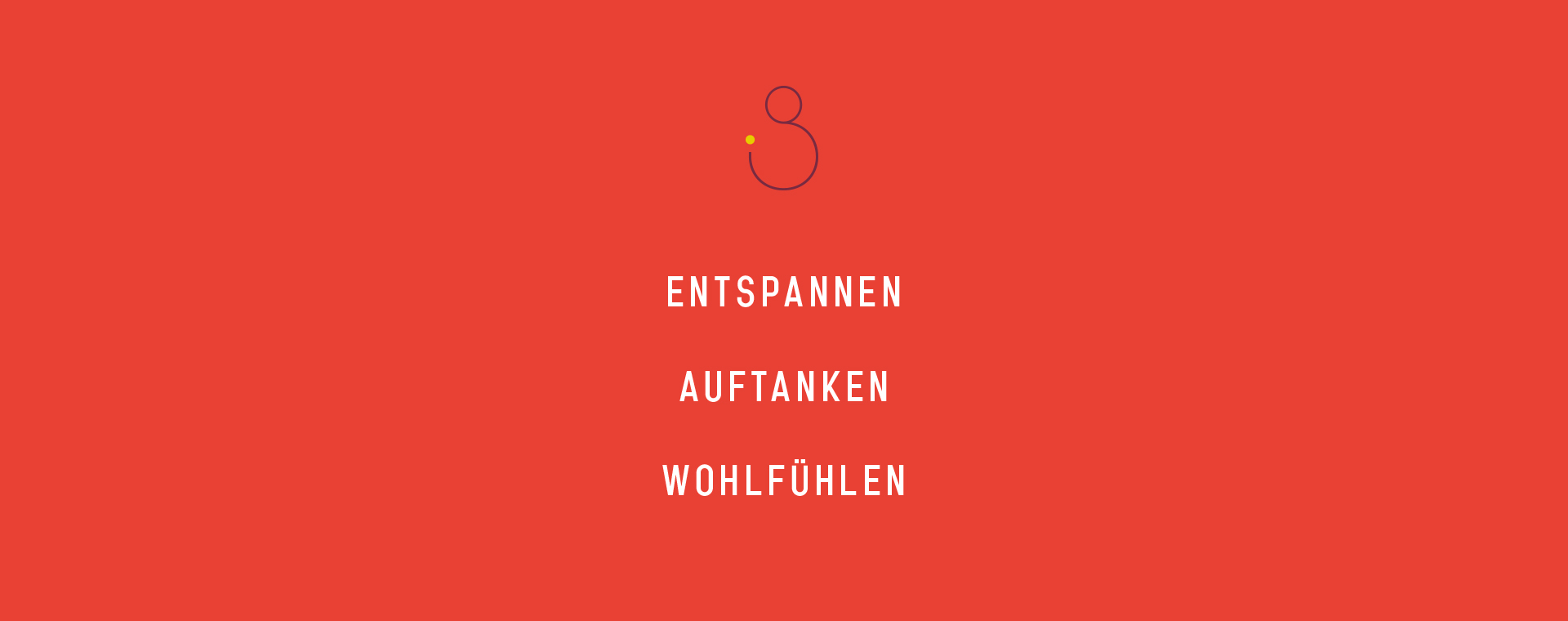 Rotes Banner mit Logo und dem Text: Entspannen, Auftanken, Wohlfühlen